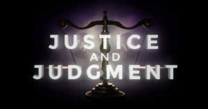 Justice & Judgement
