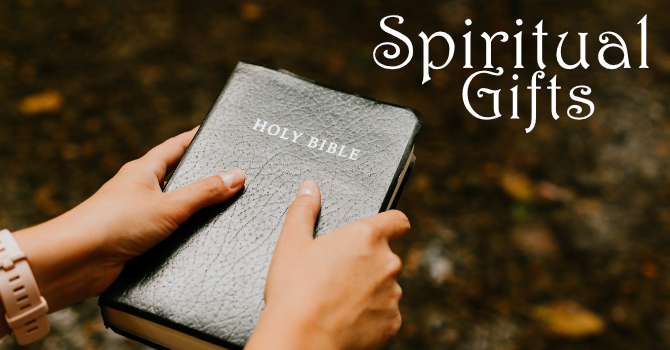Spiritual Gifts