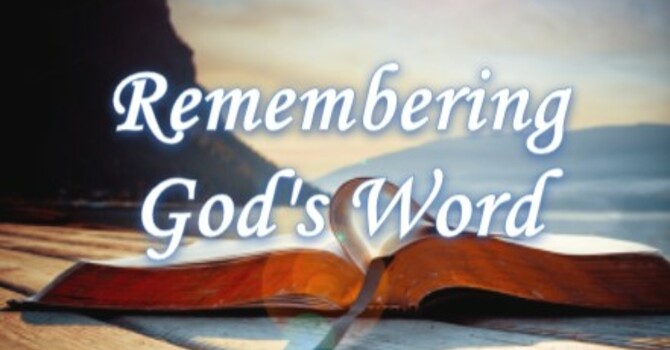 Remembering God's Word