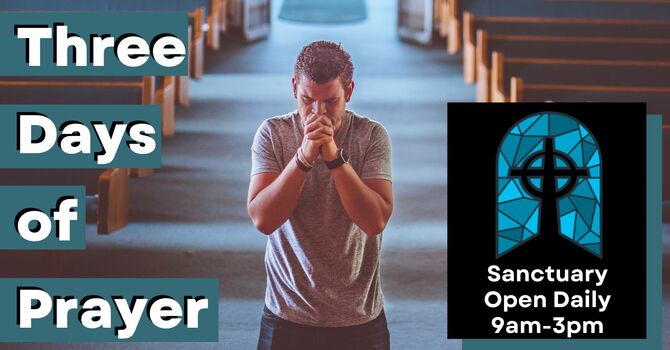 LCMC's Three Days of Prayer