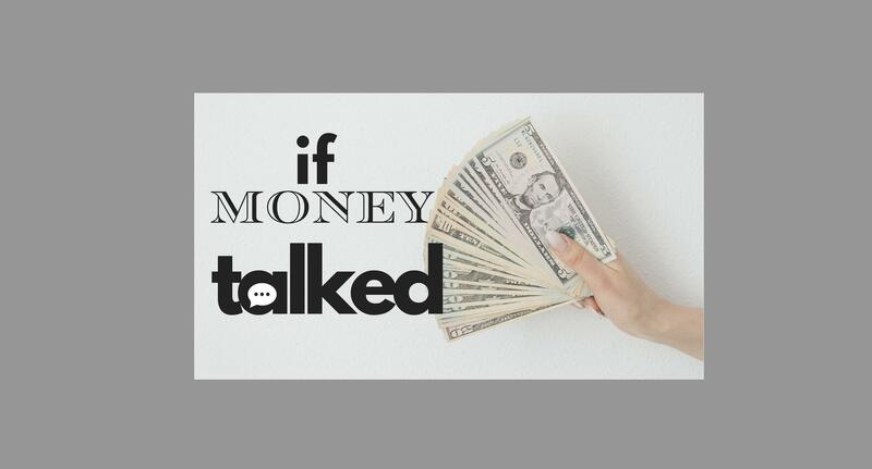 If Money Talked, Wk 1: Busting Your Assumptions Abou...