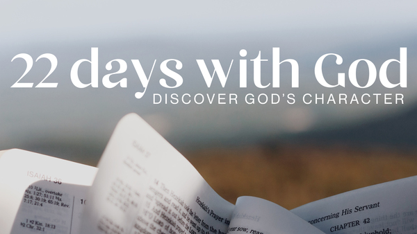 22 DAYS WITH GOD, DAY 10