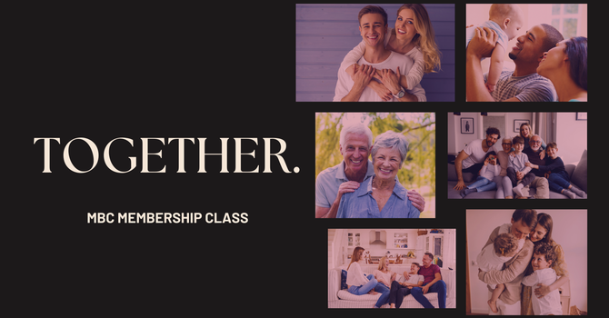 TOGETHER: Membership Class