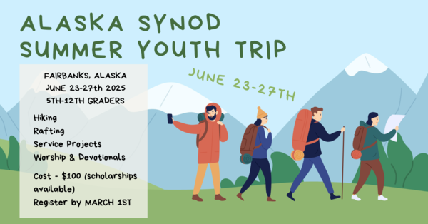 AK Synod Summer Youth Trip
