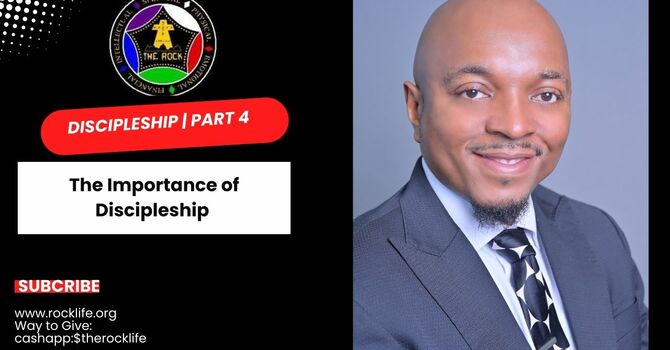 The Importance of Discipleship