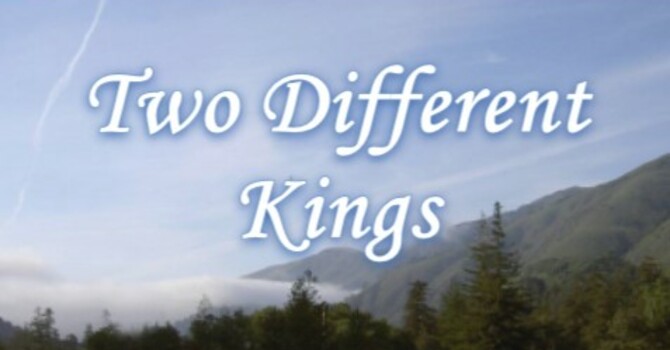 Two Different Kings