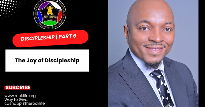 The Joy of Discipleship