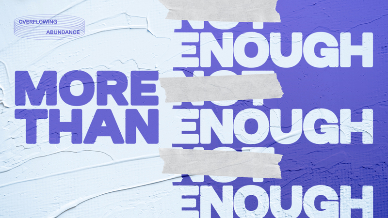 "More Than Enough"