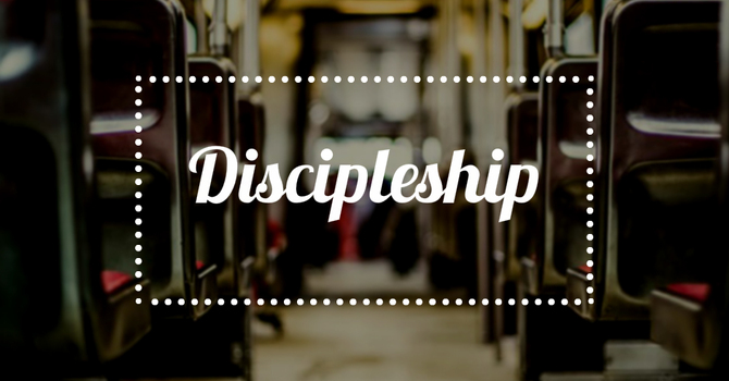 Discipleship 