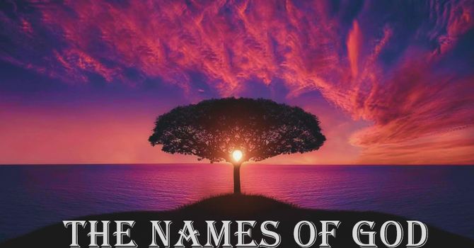 The Names of God: Jehovah-Rapha