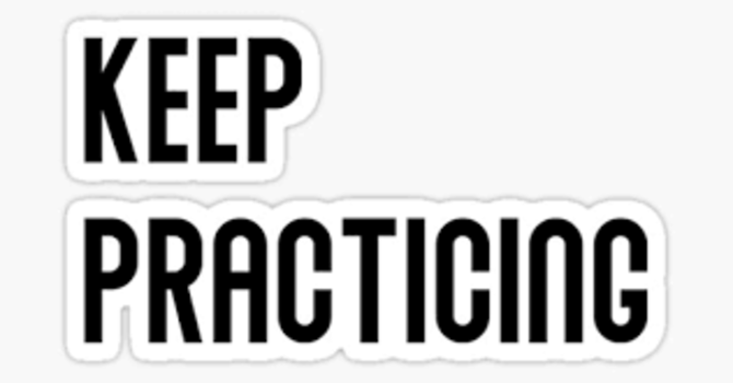Keep Practicing  image