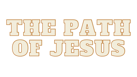The Path of Jesus