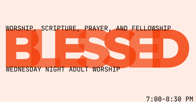 Wednesday Night Adult Bible Study