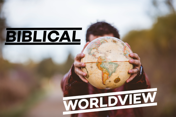 Biblical Worldview