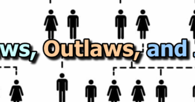 In-Laws, Outlaws, and Jesus