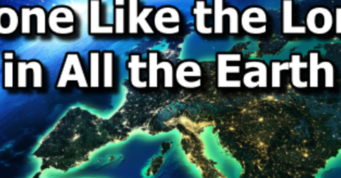 None Like the Lord in All the Earth - 02/09/25