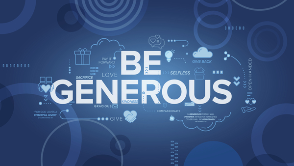 Be Generous