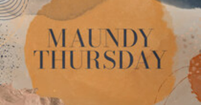 Maundy Thursday