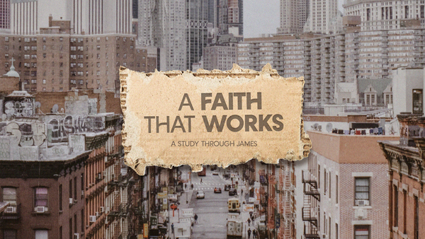 James: A Faith that Works