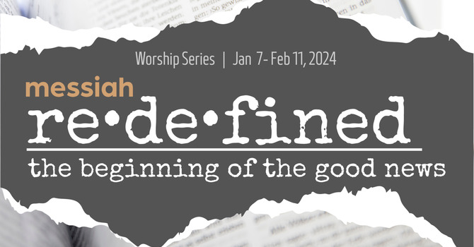 Messiah Redefined | Week 3