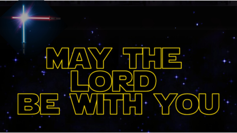 May The Lord Be With You