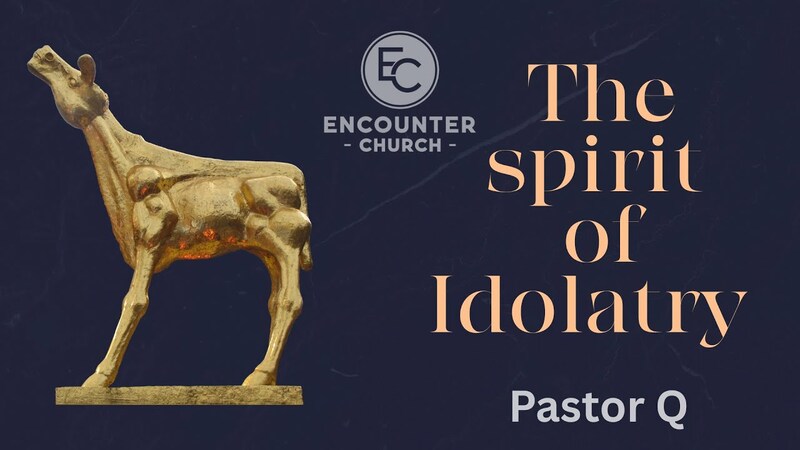 The Spirit of Idolatry