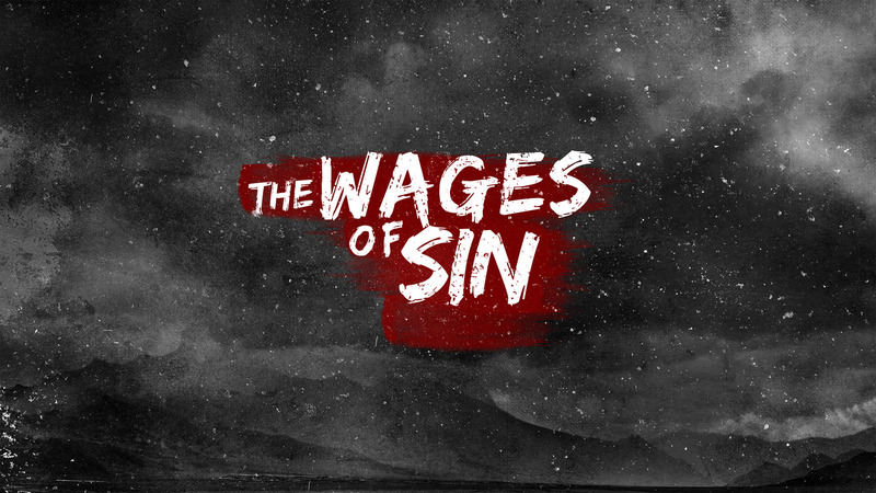 The Wages of Sin