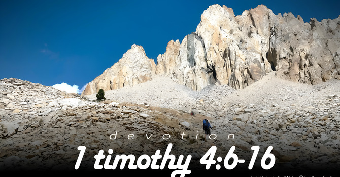 1st Timothy 4:6–16