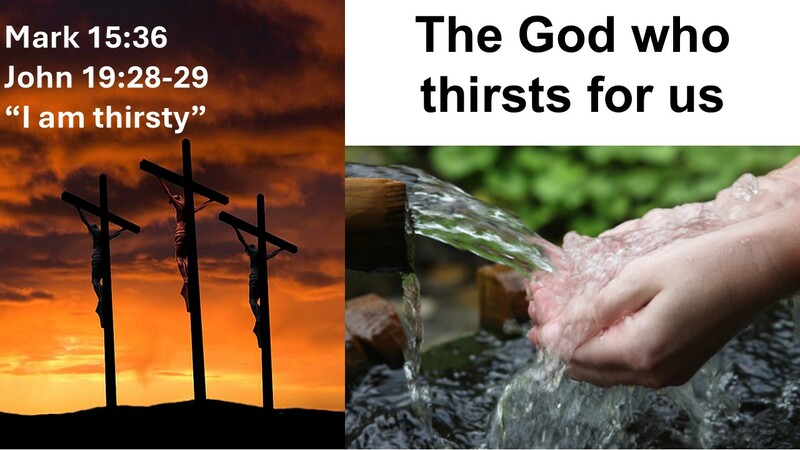 “God thirsts…for us!!”    