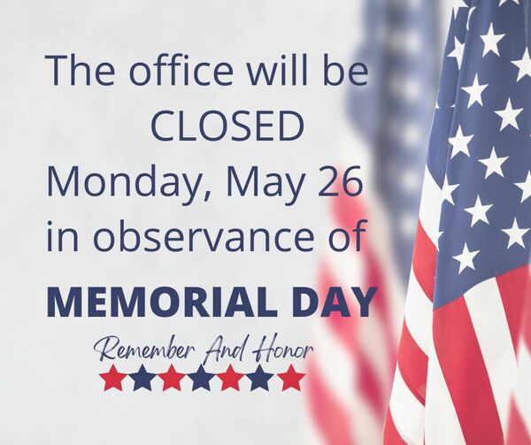 Office Closed - Memorial Day