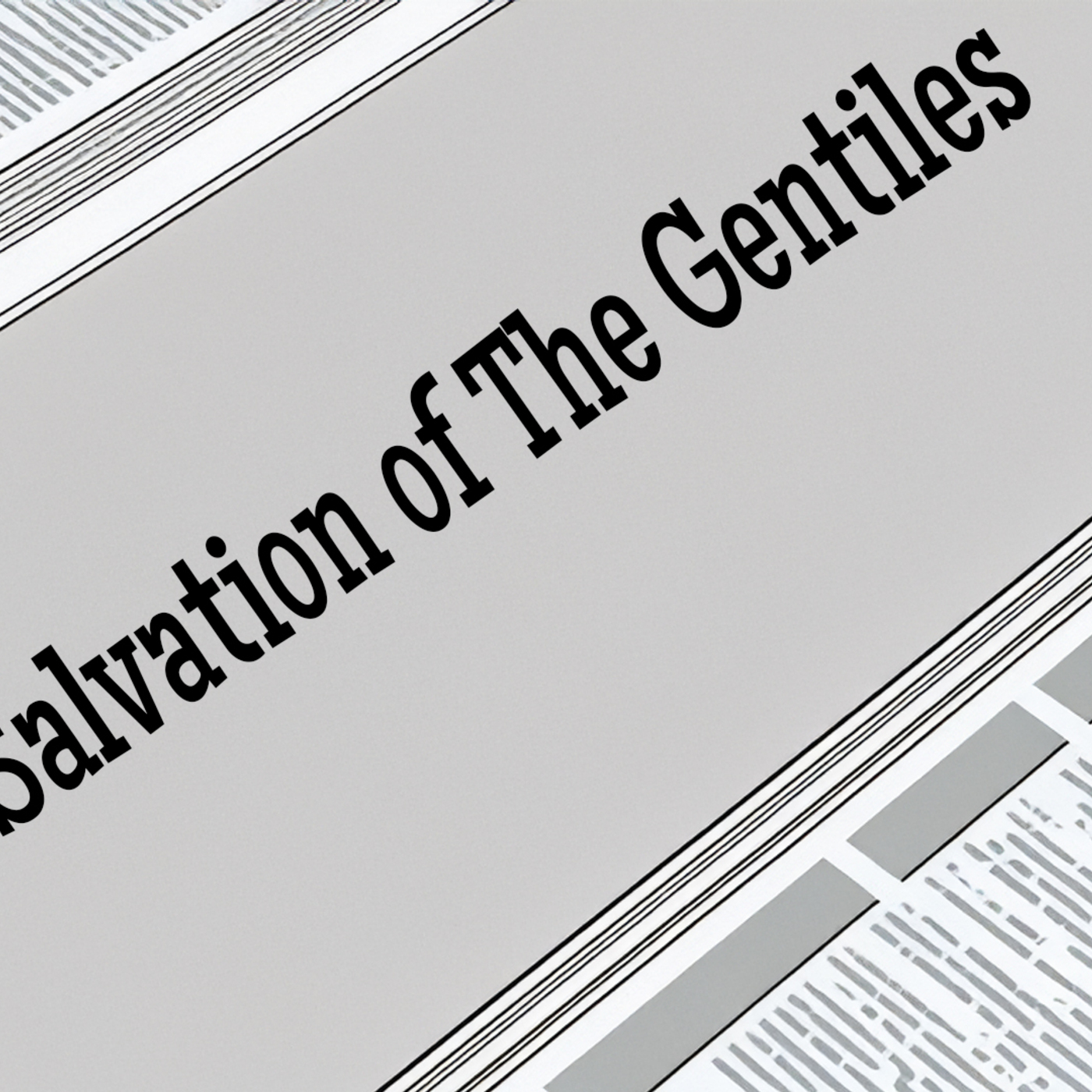 The salvation of the Gentiles