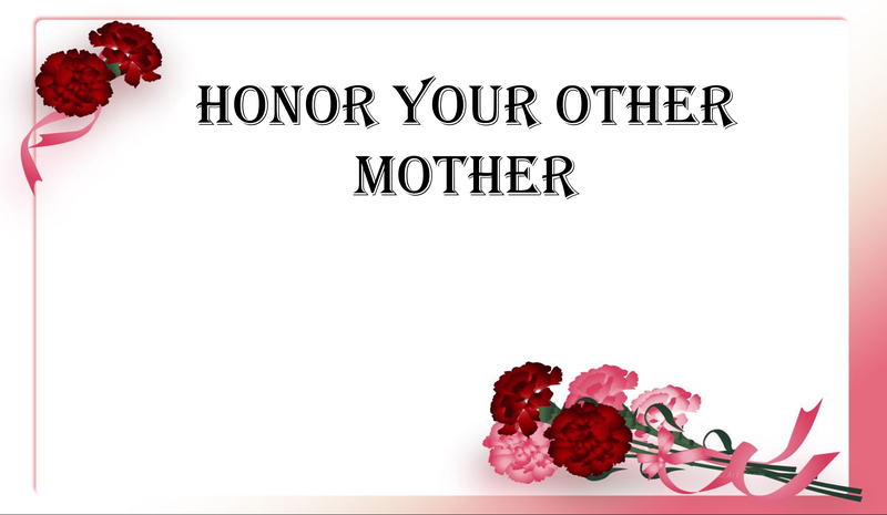 Honor Your Other Mother