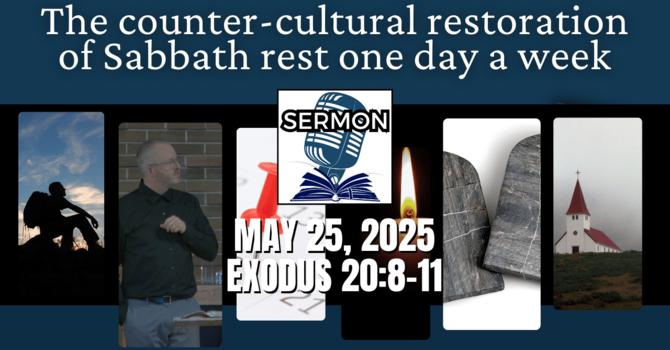 The counter-cultural restoration of Sabbath rest one day a week