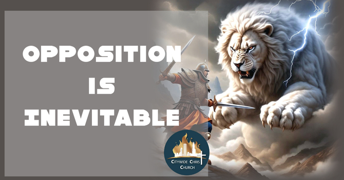 Opposition is Inevitable