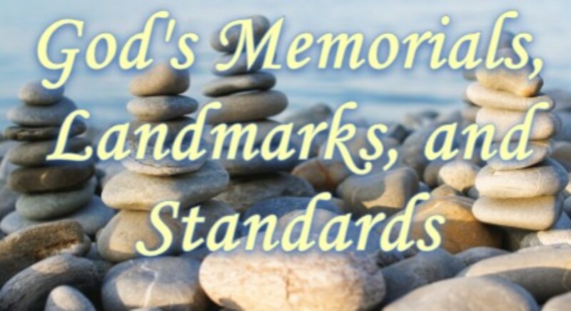 God's Memorials, Landmarks, and Standards