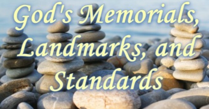 God's Memorials, Landmarks, and Standards