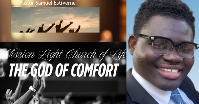 The God of Comfort |Pastor Samuel Estiverne