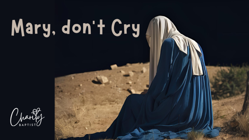 Mary, Don't Cry