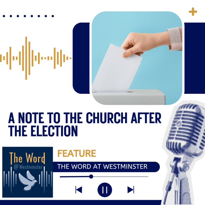 A note to the church after the election
