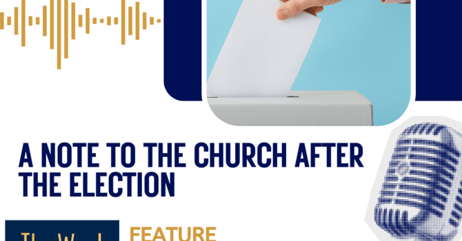 A note to the church after the election