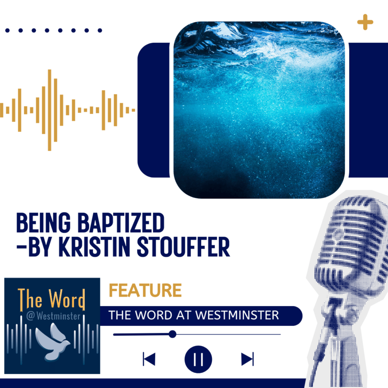 Being Baptized - By Kristin Stouffer