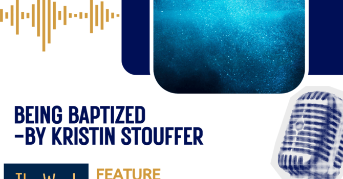 Being Baptized - By Kristin Stouffer