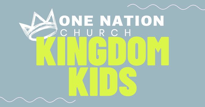 Kingdom Kids- Sunday 10AM