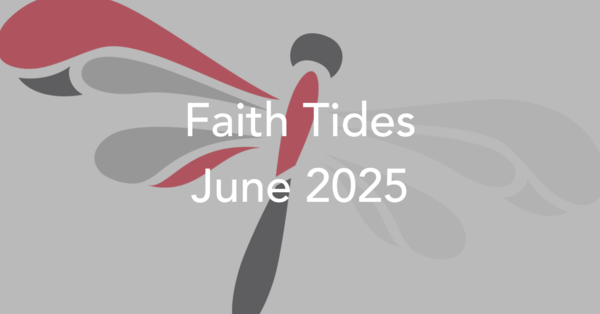 Faith Tides: June 2025