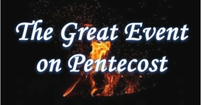 The Great Event on Pentecost