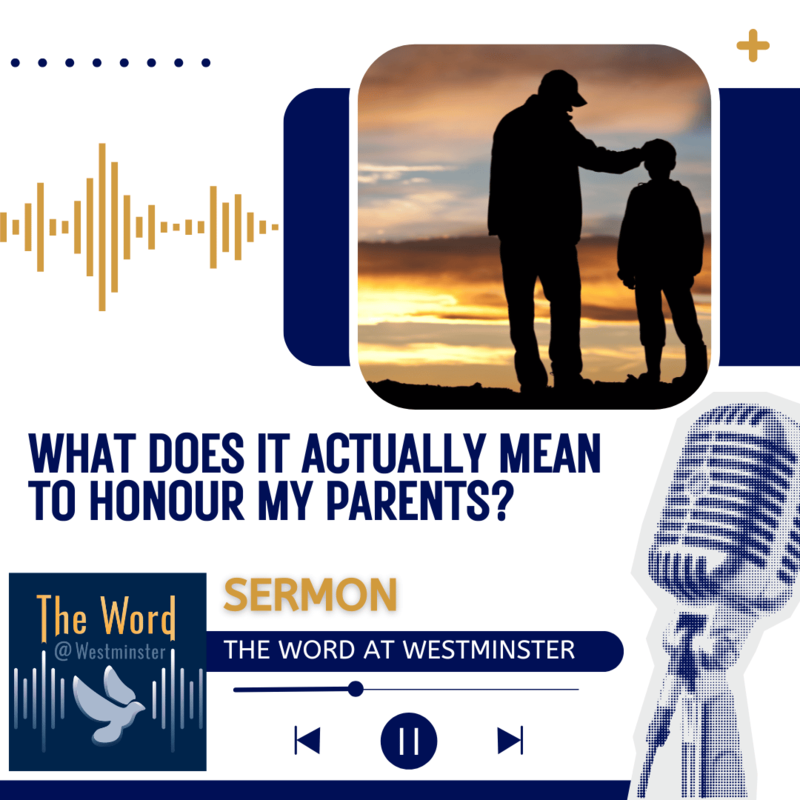 What does it actually mean to honour my parents? (Sermon)