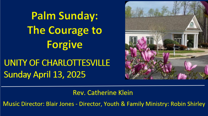 Palm Sunday: The Courage to Forgive