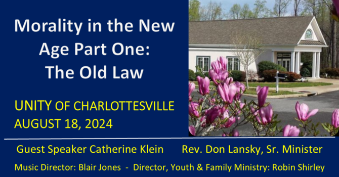 Morality in the New Age Part One: The Old Law