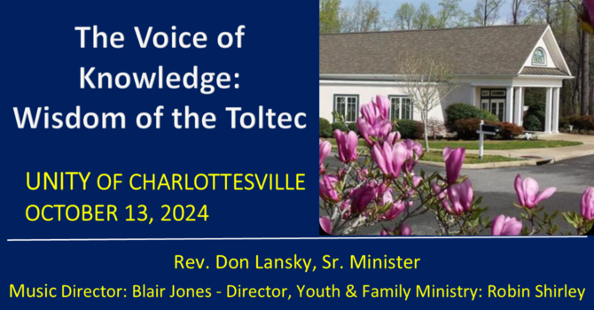 The Voice of Knowledge:  Wisdom of the Toltec