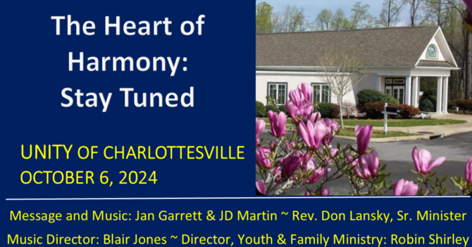 The Heart of Harmony:  Stay Tuned